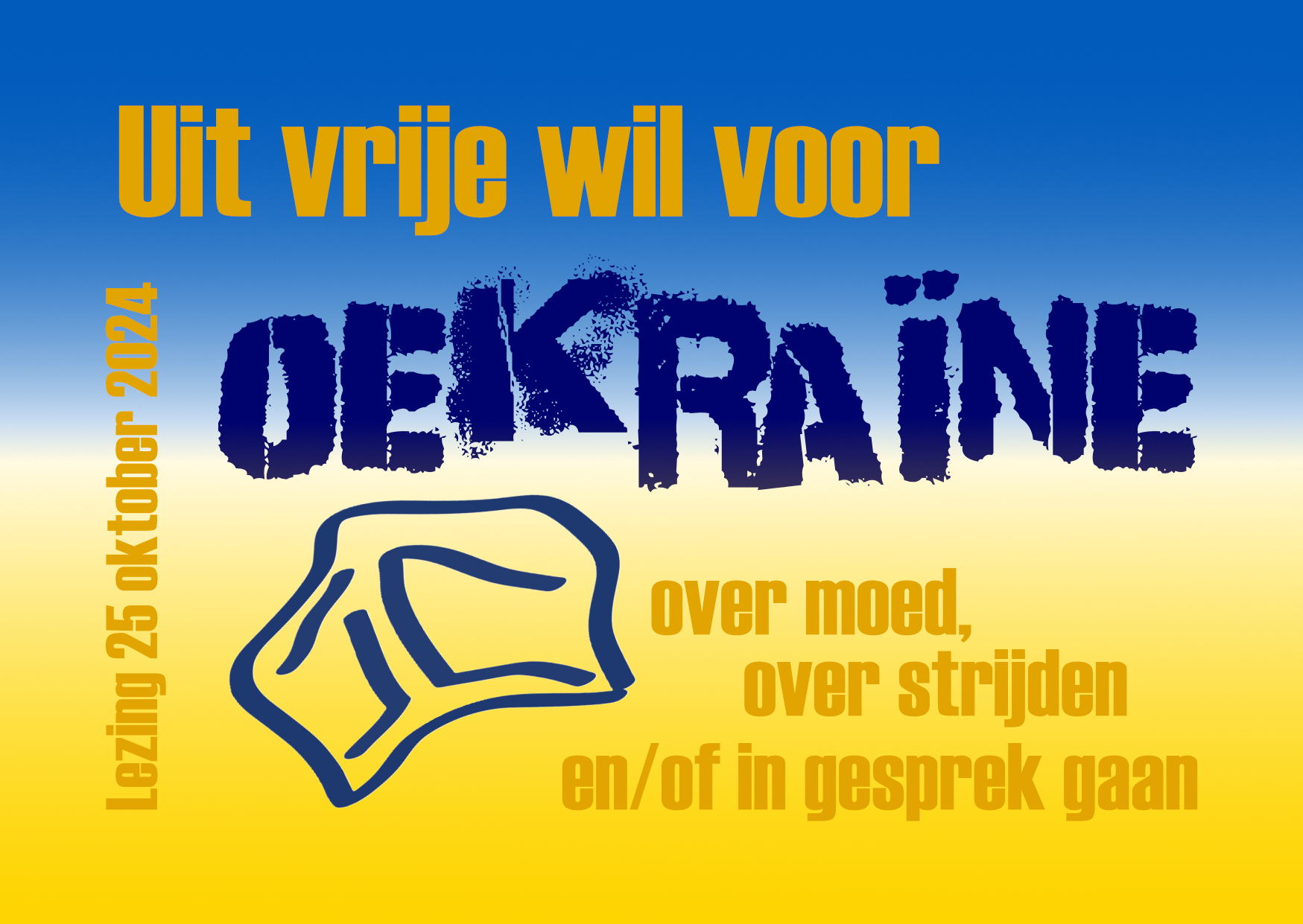 Uit vrije wil voor Oekraïne: over moed, over strijden en/of in gesprek gaan